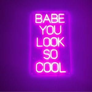 COPY - The 1975 “Babe You Look So Cool” Large Neon Sign